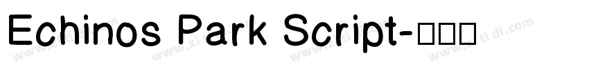 Echinos Park Script字体转换